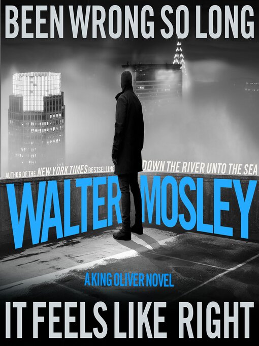 Title details for Been Wrong So Long It Feels Like Right by Walter Mosley - Available